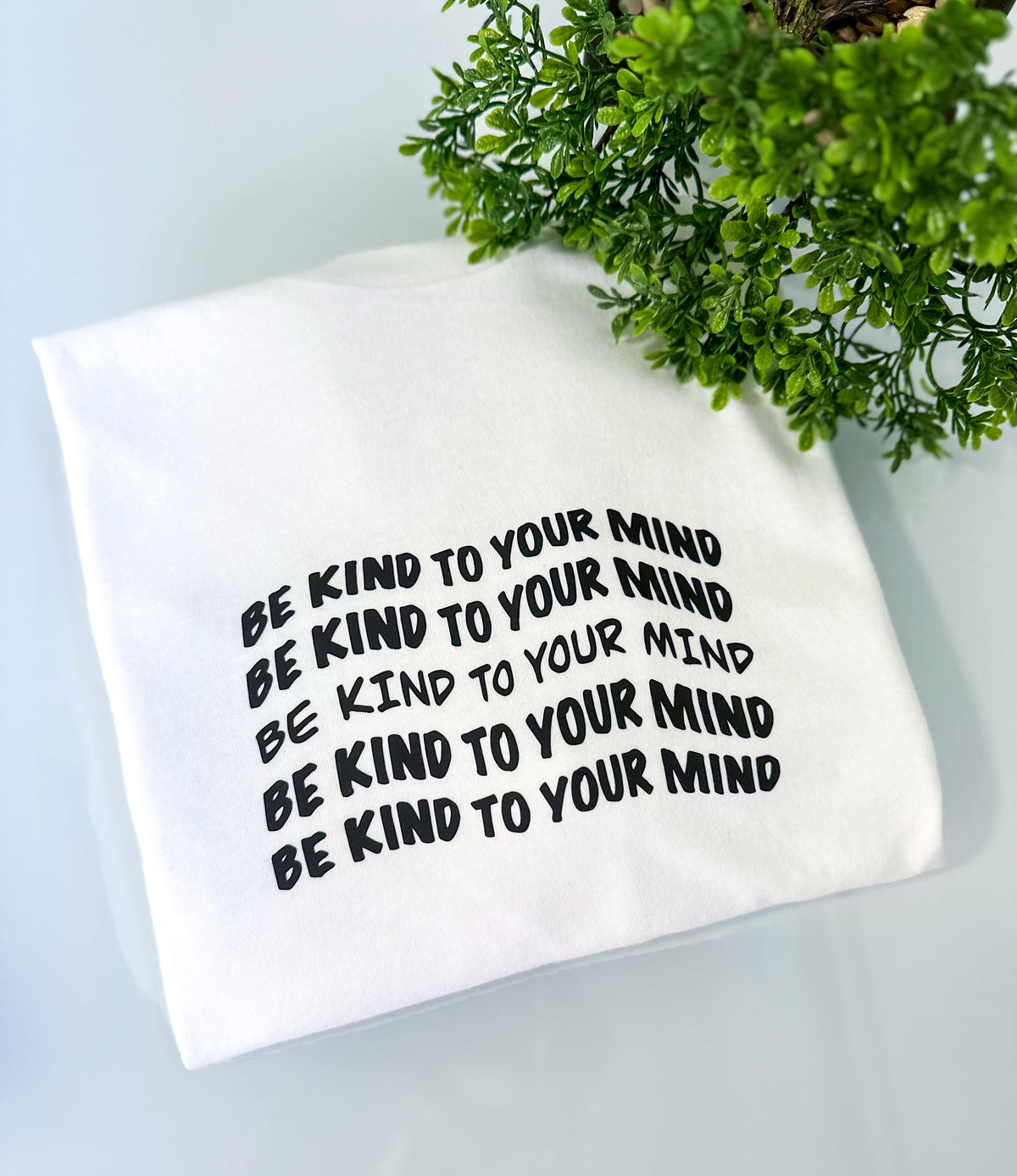 Be Kind To Your Mind Tee | Mental Health Shirt T-Shirt White IMG-4547
